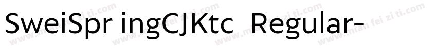 SweiSpr ingCJKtc  Regular字体转换